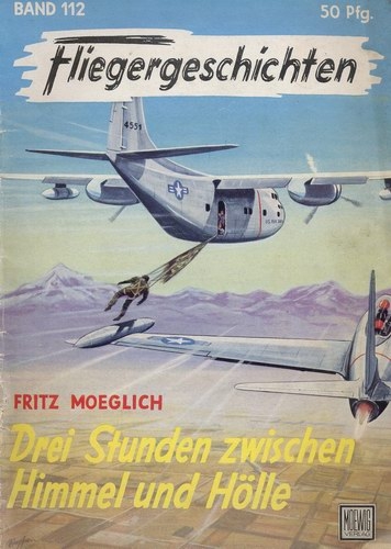 Fliegergeschichten - Band 112: Drei Stunden zwischen Himmel und Hölle