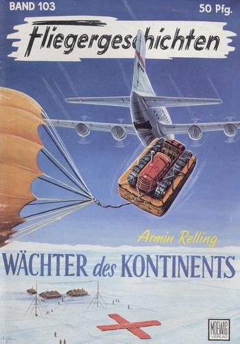 Fliegergeschichten - Band 103: Wächter des Kontinents
