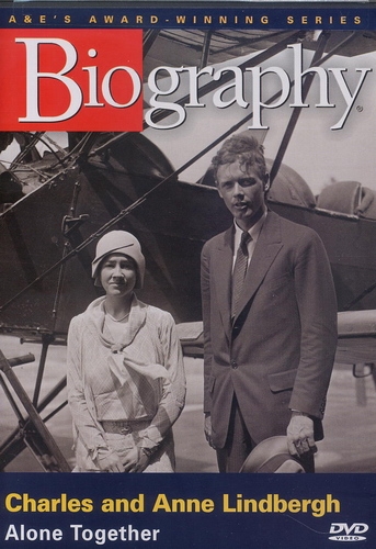 Charles and Anne Lindbergh: Alone Together