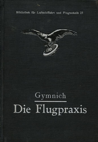 Die Flugpraxis: (Handbuch für Flugschüler)