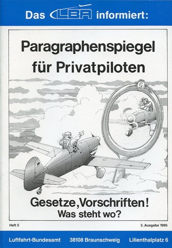 Paragraphenspiegel für Privatpiloten: Gesetze, Vorschriften! Was steht wo?
