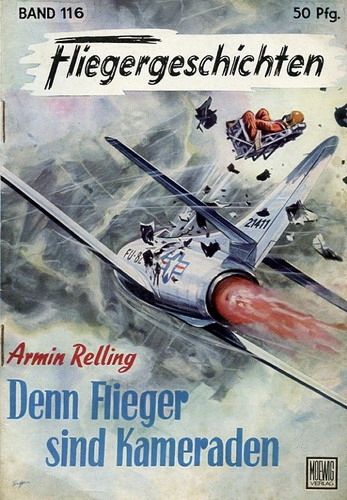 Fliegergeschichten - Band 116: Denn Flieger sind Kameraden