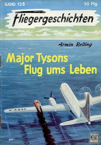 Fliegergeschichten - Band 128: Major Tysons Flug ums Leben