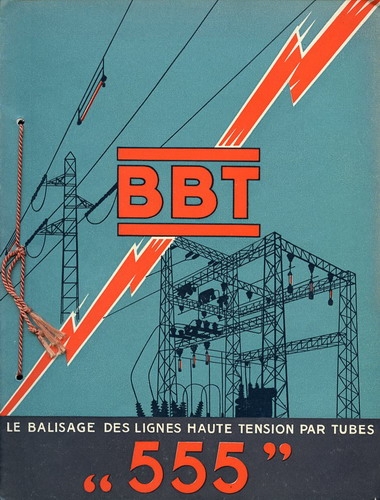 Le Balisage des Lignes Haute Tension par les Tubes B.B.T. "555"