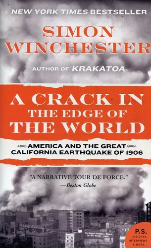 A Crack in the Edge of the World: America and the Great California Earthquake of 1906