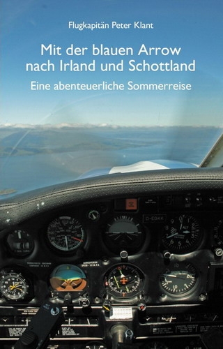Mit der blauen Arrow nach Irland und Schottland: Eine abenteuerliche Sommerreise