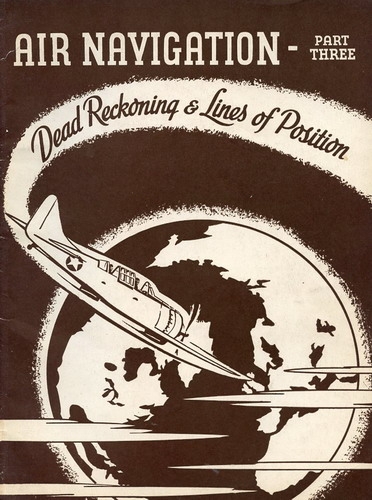 Air Navigation - Part Three: Dead Reckoning & Lines of Position