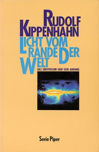Licht vom Rande der Welt: Das Universum und sein Anfang