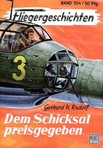 Fliegergeschichten - Band 104: Dem Schicksal preisgegeben