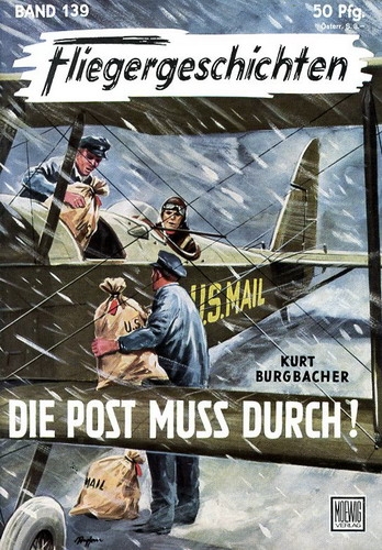 Fliegergeschichten - Band 139: Die Post muss durch!
