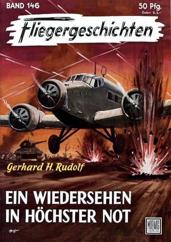 Fliegergeschichten - Band 146: Ein Wiedersehen in höchster Not