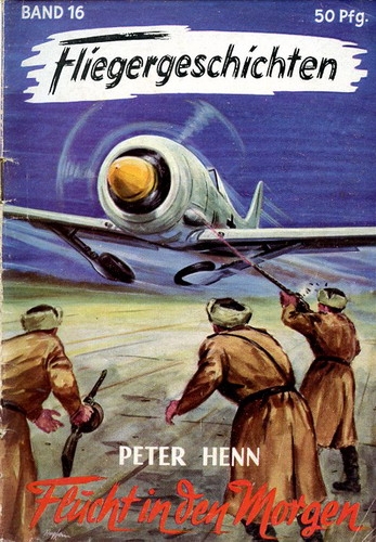 Fliegergeschichten - Band 16: Flucht in den Morgen