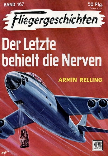 Fliegergeschichten - Band 167: Der Letzte behielt die Nerven