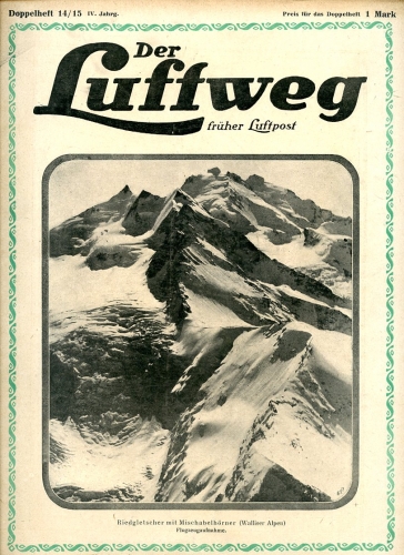 Der Luftweg - 1920 Heft 14/15: früher Luftpost - Illustrierte Zeitschrift für Luftverkehr und Flugsport