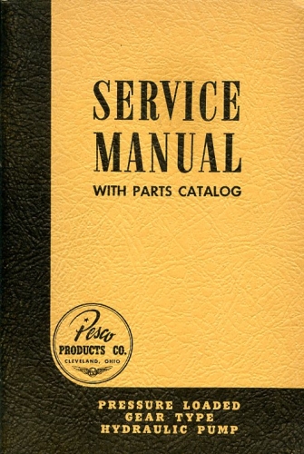 Pressure Loaded Gear Type Hydraulic Pump: Service Manual with Parts Catalog