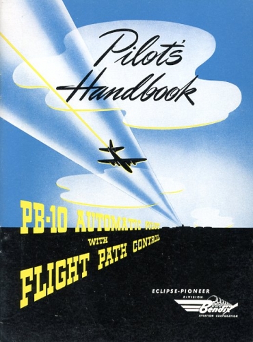 Pilot's Handbook PB-10 Automatic Pilot: With Flight Path Control