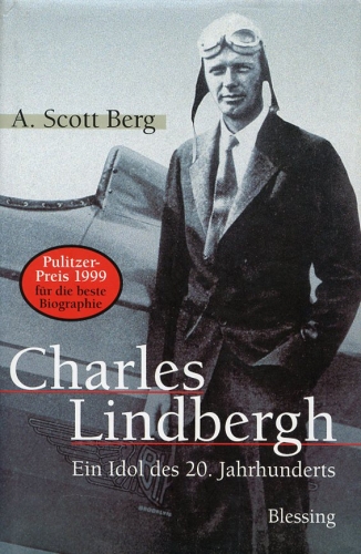 Charles Lindbergh: Ein Idol des 20. Jahrhunderts