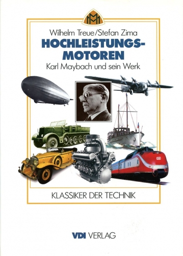 Hochleistungsmotoren: Karl Maybach und sein Werk