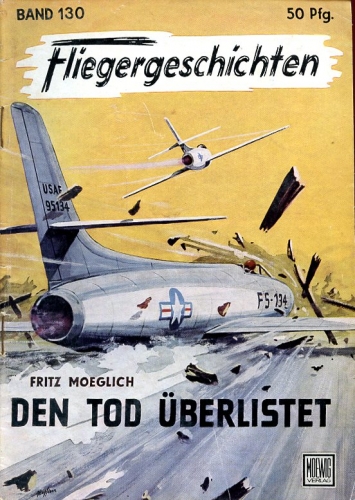 Fliegergeschichten - Band 130: Den Tod überlistet