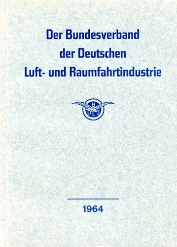Der Bundesverband der deutschen Luft- und Raumfahrtindustrie 1964
