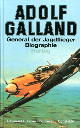 Adolf Galland - General der Jagdflieger: Biographie