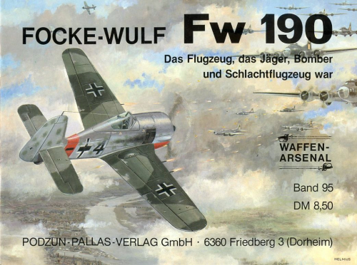 Focke-Wulf 190: Das Flugzeug, das Jäger, Bomber und Schlachtflugzeug war