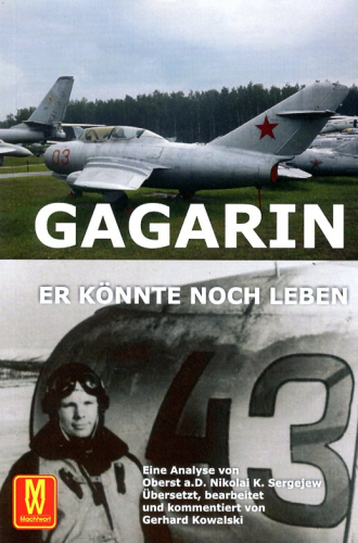 Gagarin: Er könnte noch leben