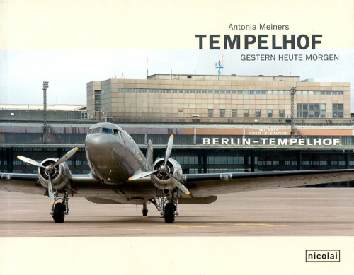 Tempelhof: Gestern Heute Morgen