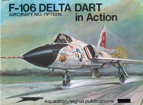 F-106 Delta Dart: in Action