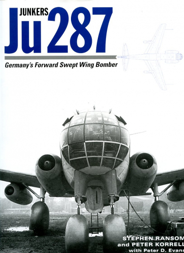 Junkers Ju 287: Germany's Forward Swept Wing Bomber