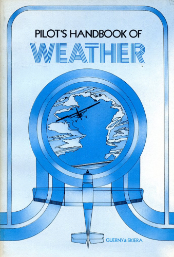 Pilot's Handbook of Weather