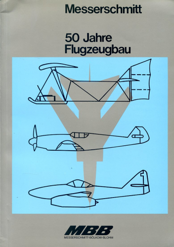 Messerschmitt – 50 Jahre Flugzeugbau