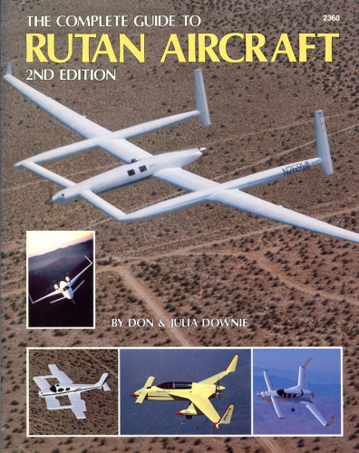 Complete Guide to Rutan Homebuild Aircraft