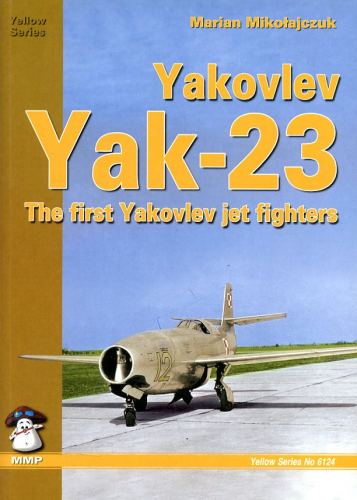 Yakovlev Yak-23: The first Yakovlev jet fighters