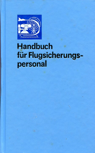 Handbuch für Flugsicherungspersonal: "Zur Verwendung als Ausbildungsmittel in der Nationalen Volksarmee bestätigt"