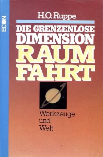 Die grenzenlose Dimension Raumfahrt - Band 2: Werkzeuge und Welt