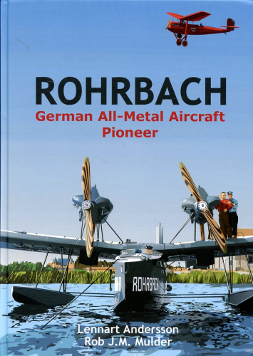 Rohrbach: German All-Metal Aircraft Pioneer