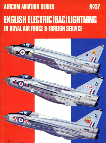 English Electric (BAC) Lightning: in Royal Air Force and Foreign Service