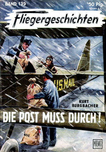 Fliegergeschichten - Band 139: Die Post muss durch!