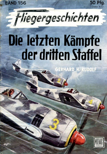 Fliegergeschichten - Band 156: Die letzten Kämpfe der dritten Staffel