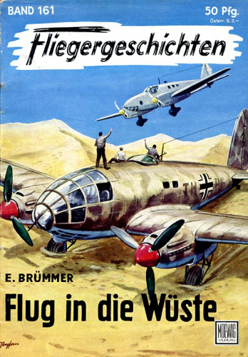 Fliegergeschichten - Band 161: Flug in die Wüste