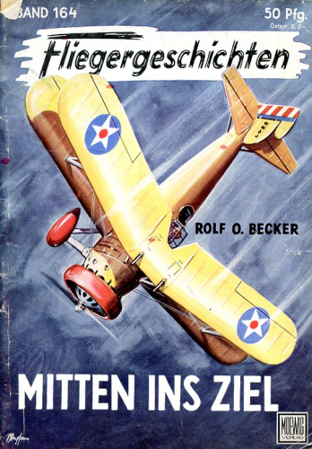 Fliegergeschichten - Band 164: Mitten ins Ziel