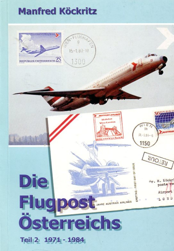 Die Flugpost Österreichs - Teil 2: 1971 - 1984