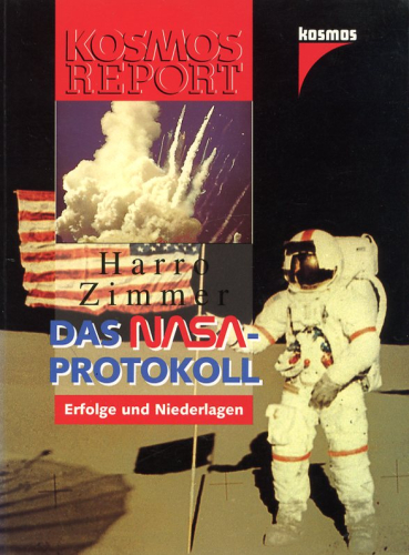 Das NASA Protokoll: Erfolge und Niederlagen