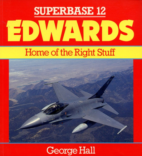 Edwards: Home of the Right Stuff