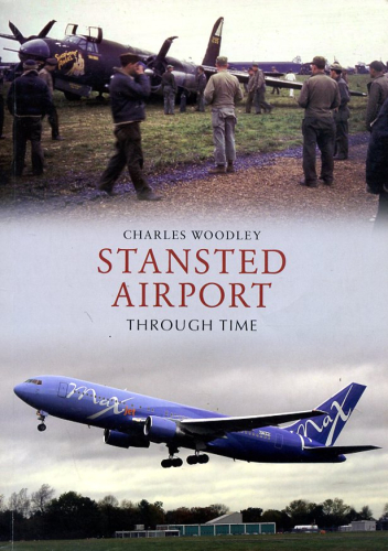 Stansted Airport: Through Time