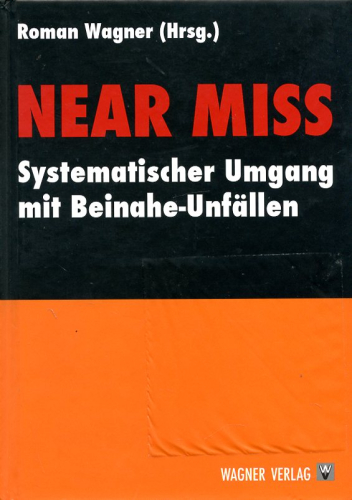Near Miss: Systematischer Umgang mit Beinahe-Unfällen